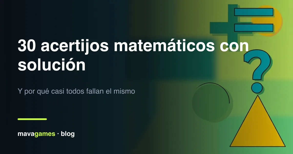 30 acertijos matemáticos con solución (y por qué casi todos fallan el mismo)